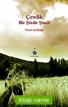 Çewlik Bir Şiirdir Şimdi