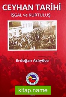 Ceyhan Tarihi  İşgal ve Kurtuluş