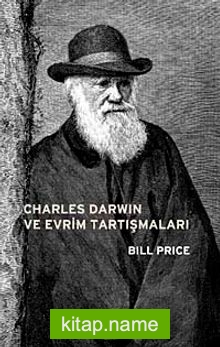 Charles Darwin ve Evrim Tartışmaları