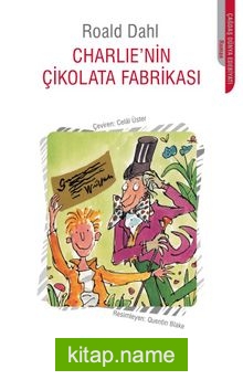 Charlie’nin Çikolata Fabrikası (Ciltsiz)