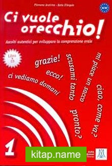 Ci vuole orecchio 1 +CD (İtalyanca Dinleme A1-A2)