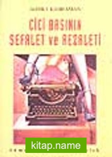 Cici Basının Sefalet ve Rezaleti