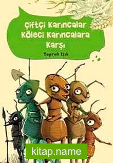 Çiftçi Karıncalar Köleci Karıncalara Karşı