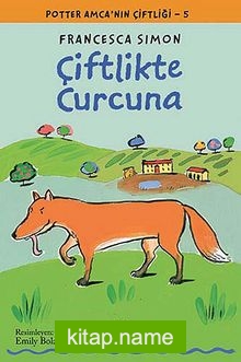 Çiftlikte Curcuna / Potter Amca’nın Çiftliği -5