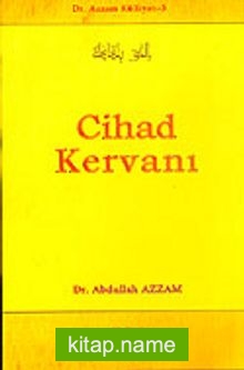 Cihad Kervanı / Dr. Azzam Külliyatı 3