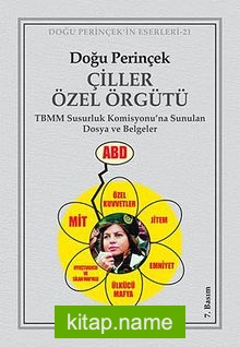 Çiller Özel Örgütü TBMM Susurluk Komisyonu’na Sunulan Dosya ve Belgeler