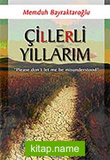 Çillerli Yıllarım