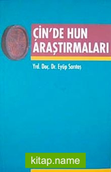 Çin’de Hun Araştırmaları