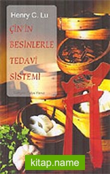 Çin’in Besinlerle Tedavi Sistemi