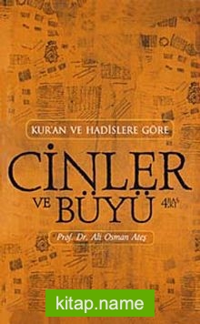 Cinler Ve Büyü / Kur’an ve Hadislere Göre