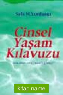 Cinsel Yaşam Kılavuzu ‘Sen, Ben Ve Cinselliğimiz’