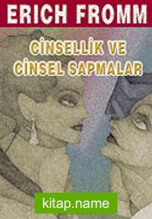 Cinsellik ve Cinsel Sapmalar