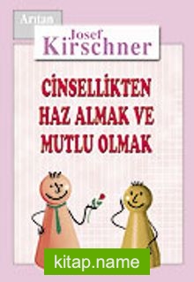 Cinsellikten Haz Almak ve Mutlu Olmak