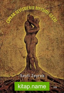 Çıplak Sevişmenin Mevsimi Geçti