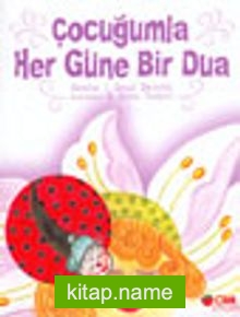 Çocuğumla Her Güne Bir Dua (Küçük Boy)