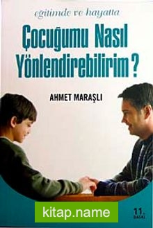 Çocuğumu Nasıl Yönlendirebilirim?