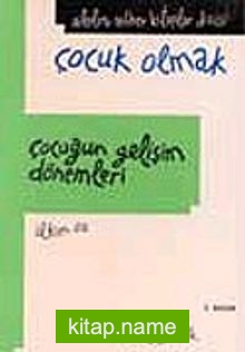 Çocuğun Gelişim Dönemleri (Ciltli)