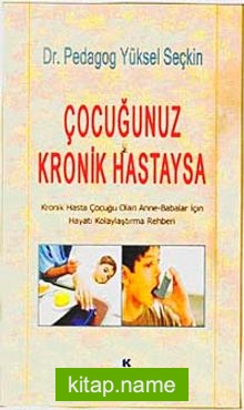 Çocuğunuz Kronik Hastaysa