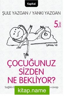 Çocuğunuz Sizden Ne Bekliyor?