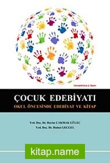 Çocuk Edebiyatı Okul Öncesinde Edebiyat ve Kitap