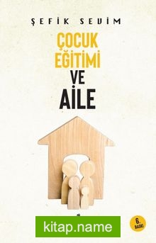 Çocuk Eğitimi ve Aile