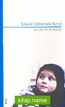 Çocuk Eğitiminde Sevgi