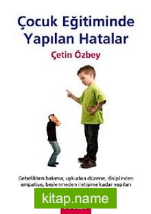 Çocuk Eğitiminde Yapılan Hatalar