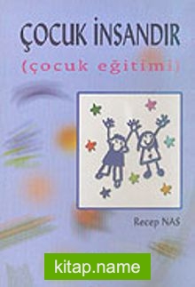 Çocuk İnsandır/Çocuk Eğitimi