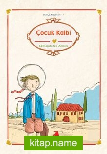 Çocuk Kalbi/Dünya Çocuk Klasikleri