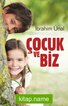 Çocuk ve Biz