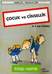 Çocuk ve Cinsellik / Anneler Babalar İçin