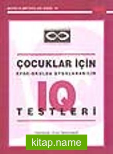 Çocuklar İçin Evde-Okulda Uygulanabilir IQ Testleri