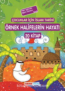 Çocuklar İçin İslam Tarihi Örnek Halifelerin Hayatı (20 kitap)