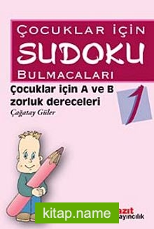 Çocuklar İçin Sudoku Bulmacaları 1  Çocuklar İçin Zorluk Derecesi A ve B