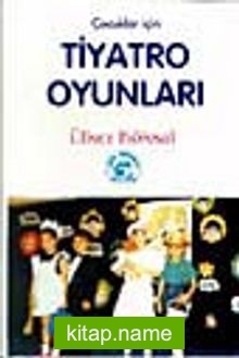 Çocuklar İçin Tiyatro Oyunları – 1