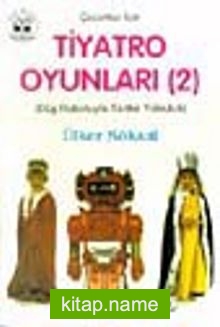 Çocuklar İçin Tiyatro Oyunları – 2