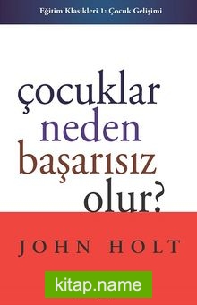 Çocuklar Neden Başarısız Olur?