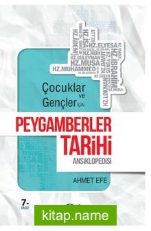 Çocuklar ve Gençler İçin Peygamberler Tarihi Ansiklopedisi