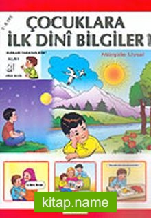 Çocuklara İlk Dini Bilgiler 1/Büyük Boy (3-6 Yaş)