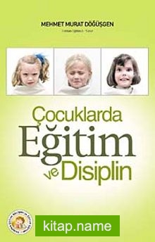 Çocuklarda Eğitim ve Disiplin