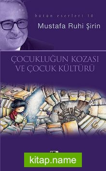 Çocukluğun Kozası ve Çocuk Kültürü