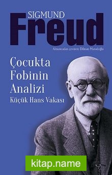 Çocukta Fobinin Analizi  Küçük Hans Vakası