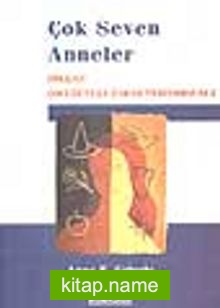 Çok Seven Anneler