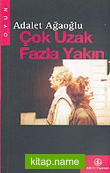 Çok Uzak Fazla Yakın / 2. Bölüm