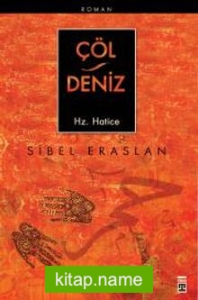 Çöl / Deniz Hz. Hatice