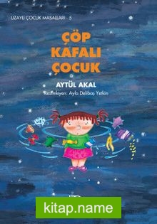 Çöp Kafalı Çocuk