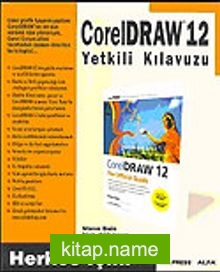 Corel Draw 12 Yetklili Kılavuzu / Herkes İçin!