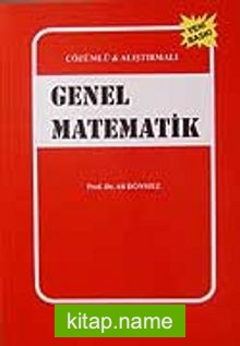 Çözümlü ve Alıştırmalı Genel Matematik