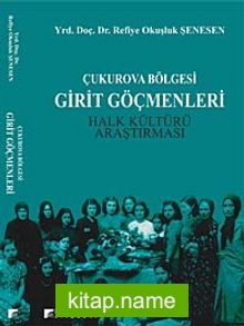 Çukurova Bölgesi Girit Göçmenleri Halk Kültürü Araştırması