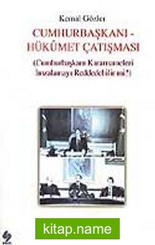 Cumhurbaşkanı Hükümet Çatışması